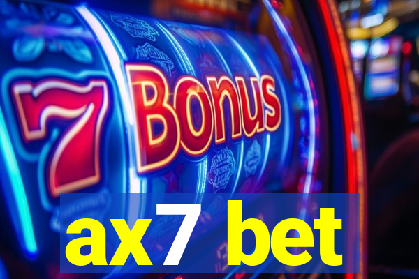 ax7 bet